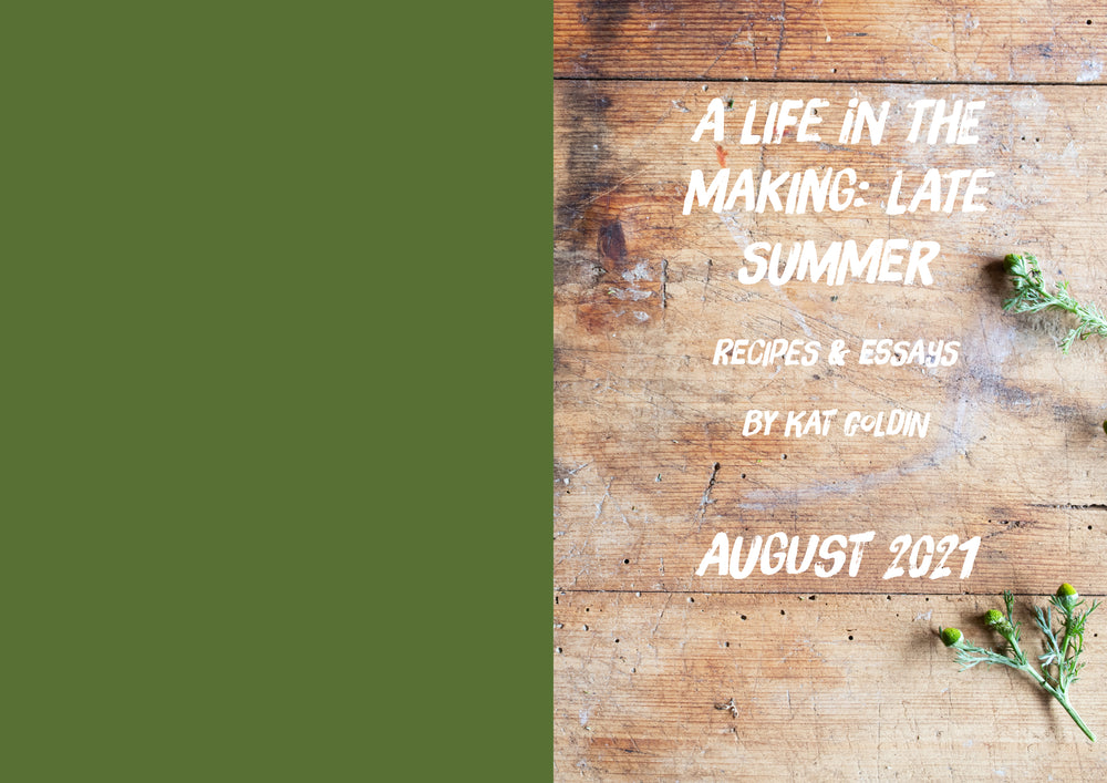 Life in the Making Quarterly: Issue 01 Late Summer